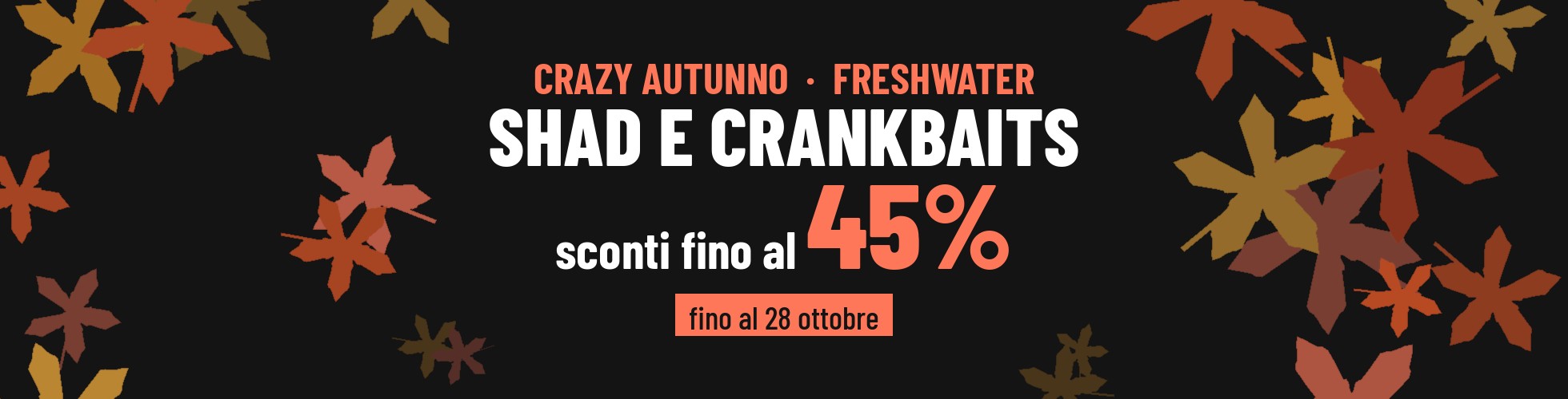 Crazy Autunno FreshWater > Hardbaits > Shad e Crankbaits