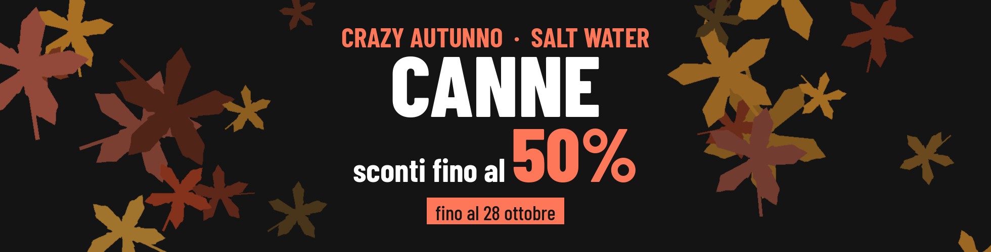Crazy Autunno Salt Water > Canne