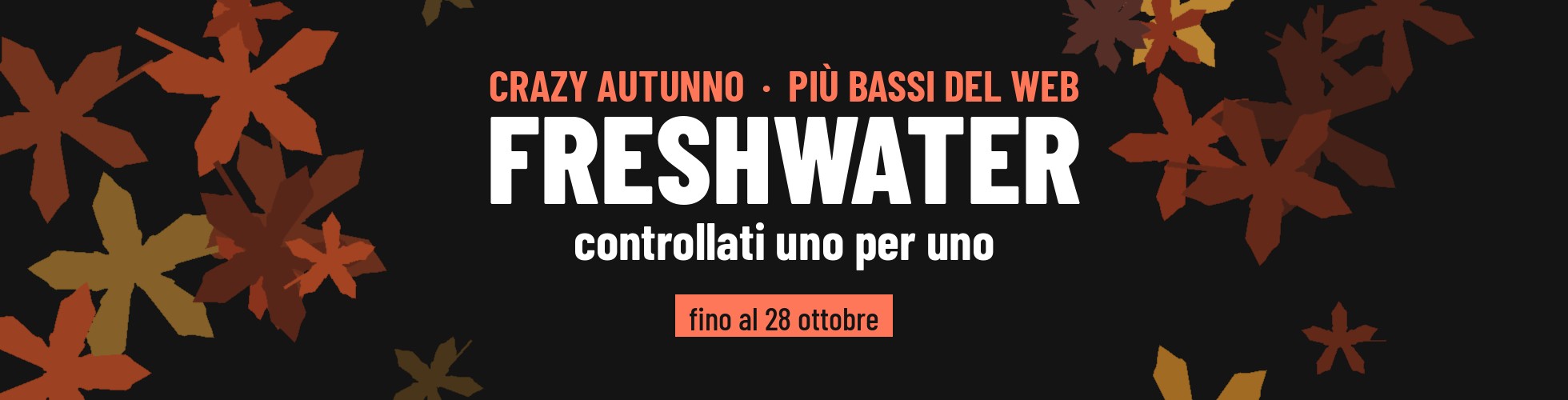 Crazy Autunno Prezzo più basso sul web > FreshWater