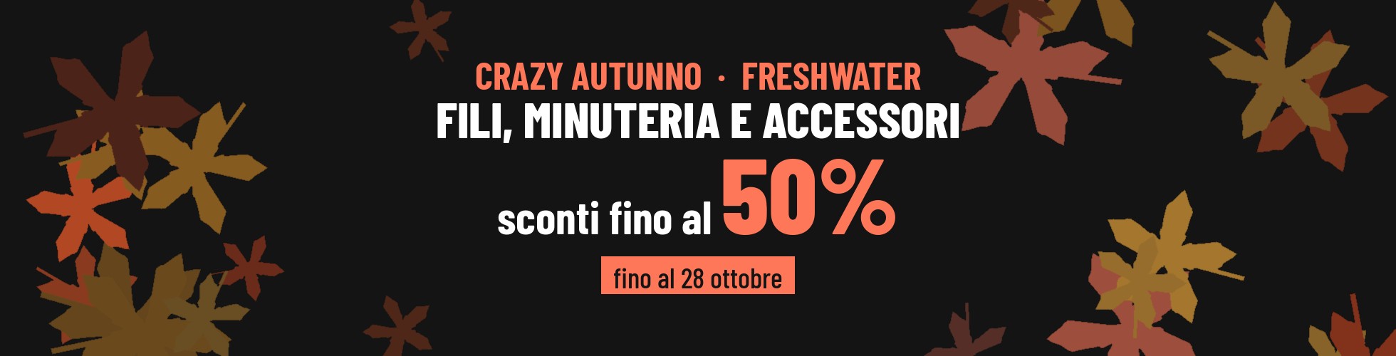 Crazy Autunno FreshWater > Fili, minuteria e accessori